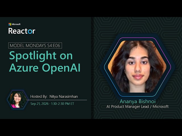 Model Mondays - Spotlight on Azure Open AI