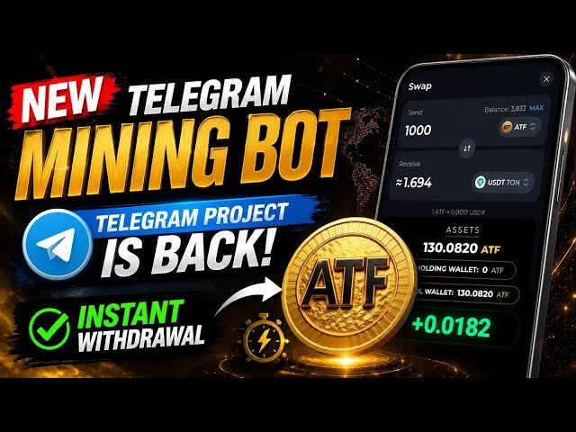 New Telegram Mining project | ATF | Instant withdrawal
