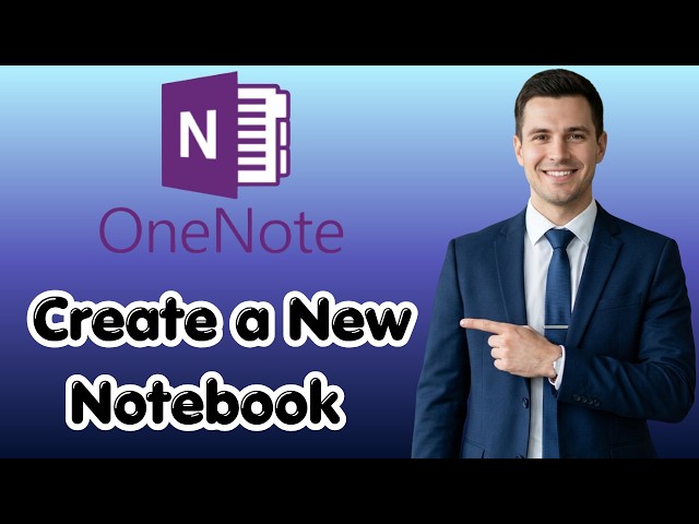 How to Create a New Notebook in OneNote (Latest Update)