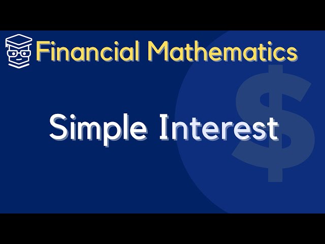 Simple Interest [Financial Mathematics]