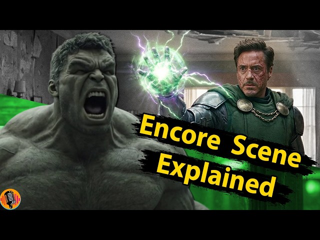 Avengers Endgame Encore HULK & Doctor Doom Scene Explained I Avengers Doomsday