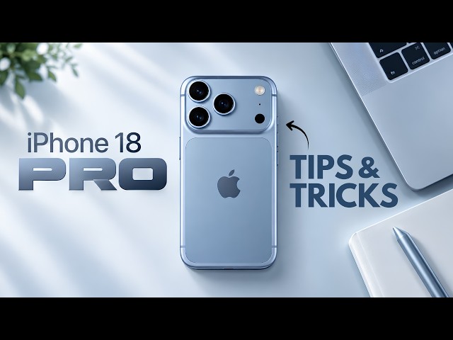 iPhone 18 Pro Ultimate Guide - Tips, Tricks & New Features