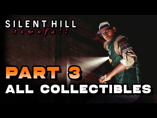 Silent Hill: Townfall - Part 3 | All Collectible Locations (Documents & Clues, Phone Numbers, Etc)