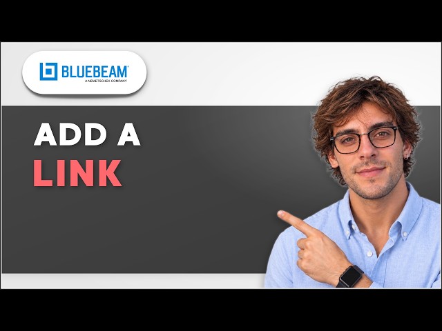 How to Add a Link to Bluebeam [2026 Full Guide]