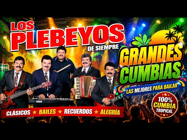 Los Plebeyos Mix | Éxitos Tropicales de Siempre
