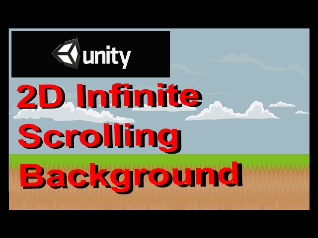 Unity - 2D Infinite Scrolling Background the Simplest Way