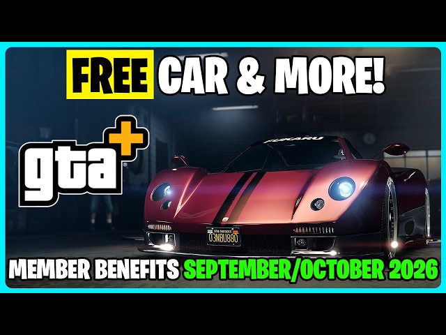 GTA+ Benefits September/October 2026 (GTA+ benefits this month gta 5 online)