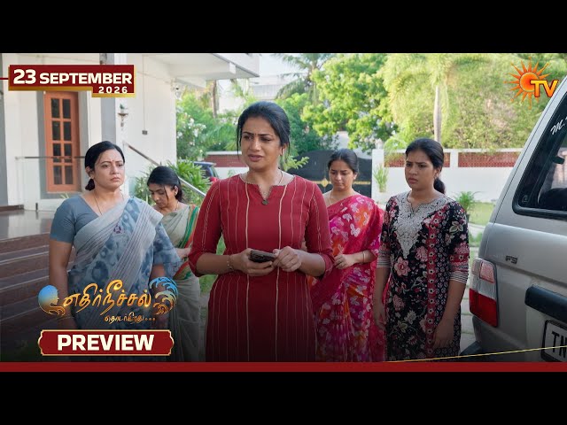 Ethirneechal Thodargiradhu - Preview | 23 Sep 2026 | Tamil Serial | Sun TV
