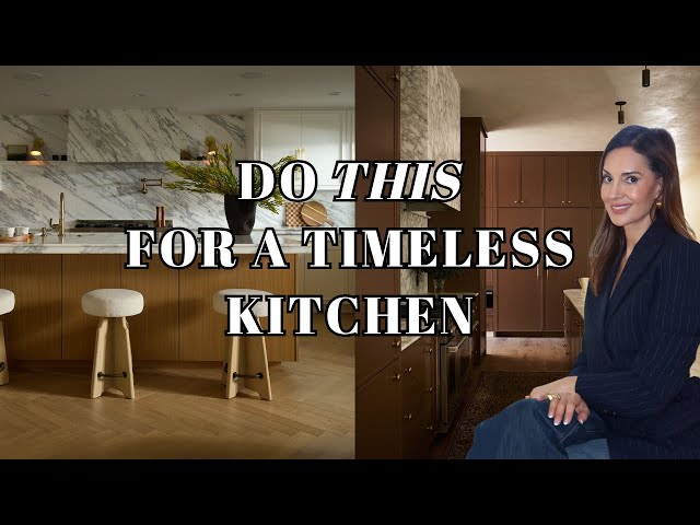 Top Designer Tips for a Timeless Kitchen (That Will Never Go Out of Style)