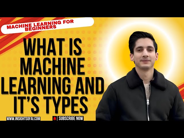 Machine Learning For Beginners Python 1: What is Machine Learning And  Types Of Machine Learning?