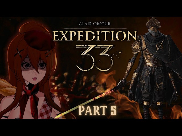THESE BOSS FIGHTS ARE INSANE | Clair Obscur: Expedition 33 [Part 5]