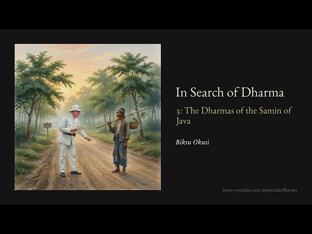In Search of Dharma: 3. The Dharmas of the Samin of Java