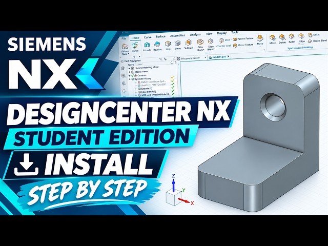 How to Install Siemens Designcenter NX Student Edition – Full Guide