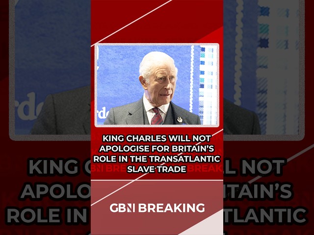 BREAKING: The King WILL NOT apologise to Commonwealth nations for Britain's role in the slave trade