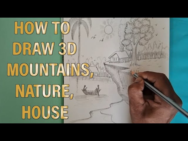 How to drawing 3D mountains nature house