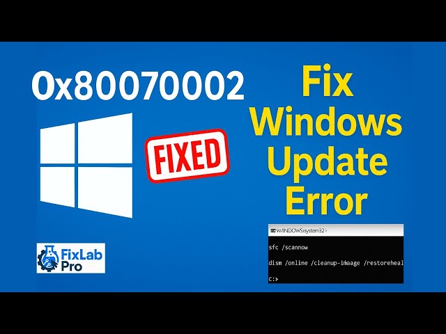 Fix Windows Update Error 0x80070002 | 100% Working Methods for Windows 10/11