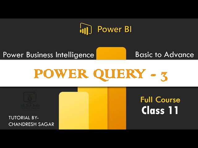 Master in Microsoft Power BI - Class 11 Power Query (Part 3) (Hindi)