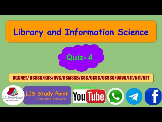 Library and Information Science Quiz - 4 // for UGCNET / DSSSB / NVS / KVS / RSMSSB / SSC /OSSC/OAVS