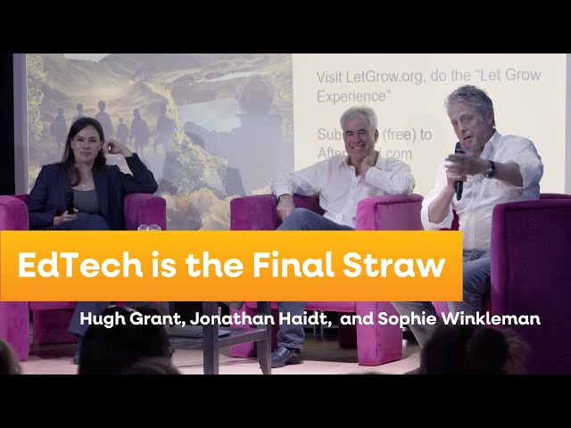 Hugh Grant hosts EdTech Q&A with Jonathan Haidt and Sophie Winkleman