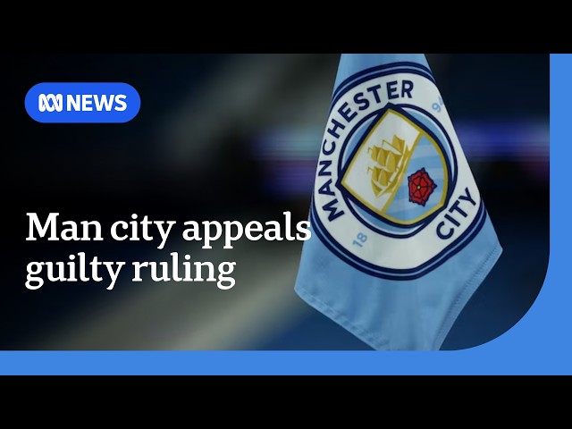 Manchester City appeals guilty ruling of breaking EPL's financial rules | ABC NEWS