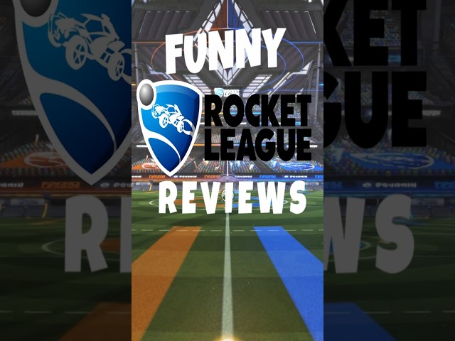 FUNNY GAME REVIEWS - ROCKET LEAGUE