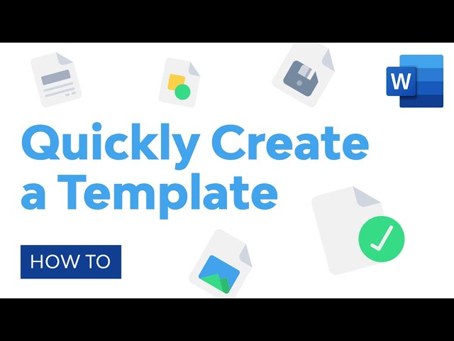 How to Quickly Create a Microsoft Word Template