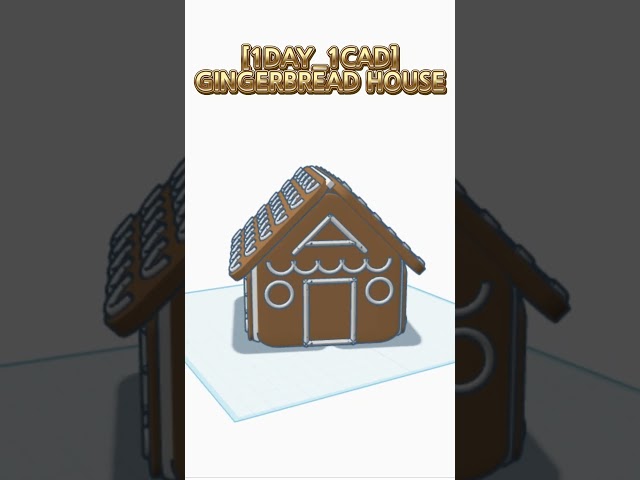 [1DAY_1CAD] GINGERBREAD HOUSE #shorts #tinkercad #project