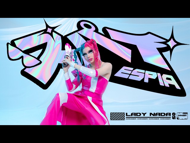 Lady Nada - Espia Official Video