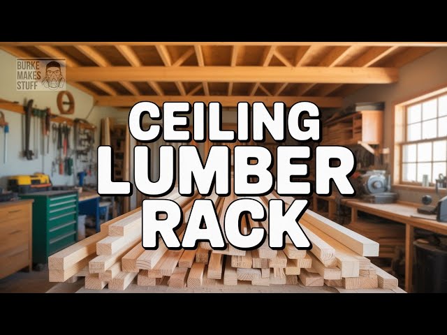 DIY Ceiling Mounted Lumber Rack (Space Saver)