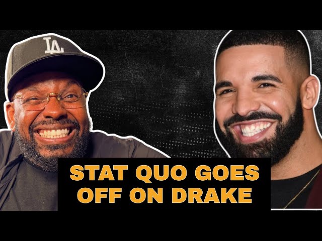 Stat Quo's Explosive Rant On Drake's FOMO — "This N**** Made Rich Look Lame"