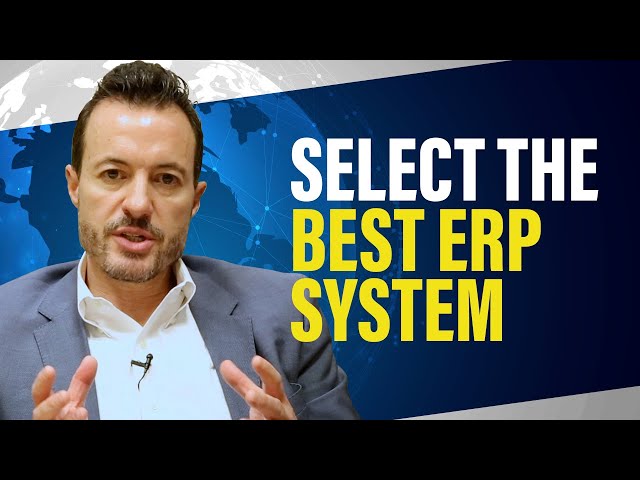 How to Select the Best ERP Software | ERP Software Selection Tips