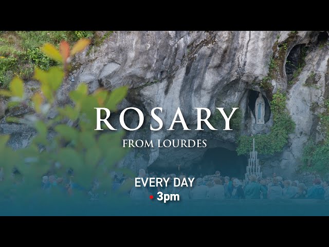 Rosary from Lourdes - 04/10/2026