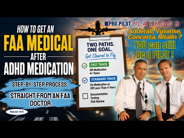Get an FAA Medical After ADHD Medication: Step-by-Step Process // #111