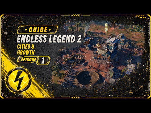 Endless Legend 2 Beginner's Guide - Cities & Growth | Part 1