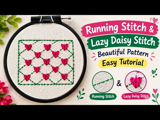 🌸 Beautiful Hand Embroidery Pattern | Running Stitch & Lazy Daisy Stitch | Easy Tutorial 🧵💖