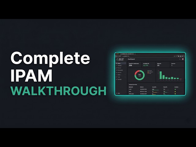 The Easiest Way to Manage Your Network - Complete IPAM Walkthrough