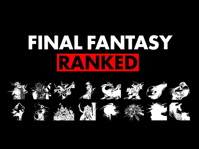 I Replayed and Ranked EVERY Final Fantasy