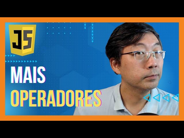 Operadores Relacionais e Lógicos em Javascript