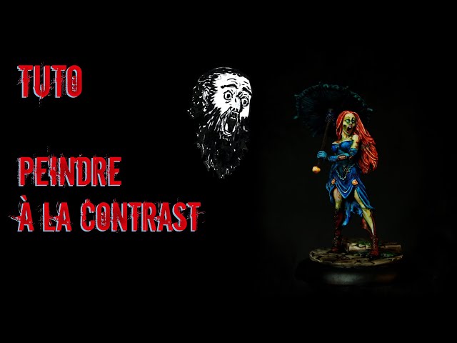 Tuto Figurine - Contrast GW - Peinture Complète Rotten Belle