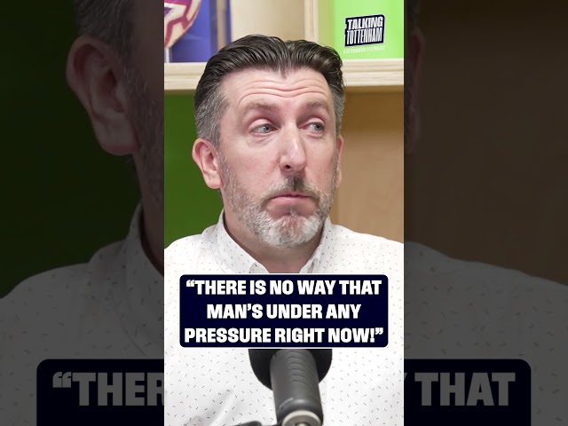 “There is no way that man’s under any pressure right now” #talkingtottenham  #coys