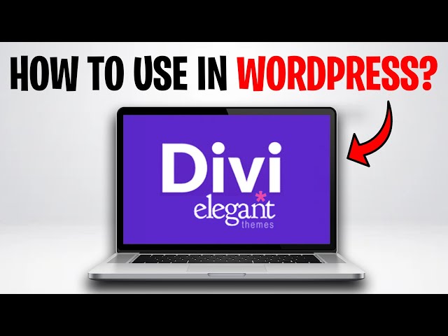 How to Use Divi Theme in WordPress (2026)