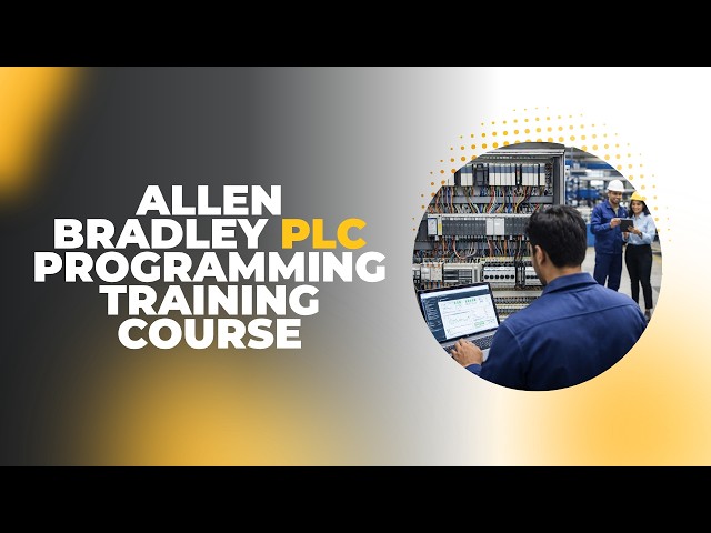 Allen Bradley PLC Programming Training Course