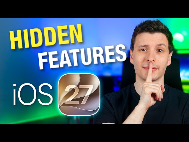 Hidden NEW Features in iOS 27