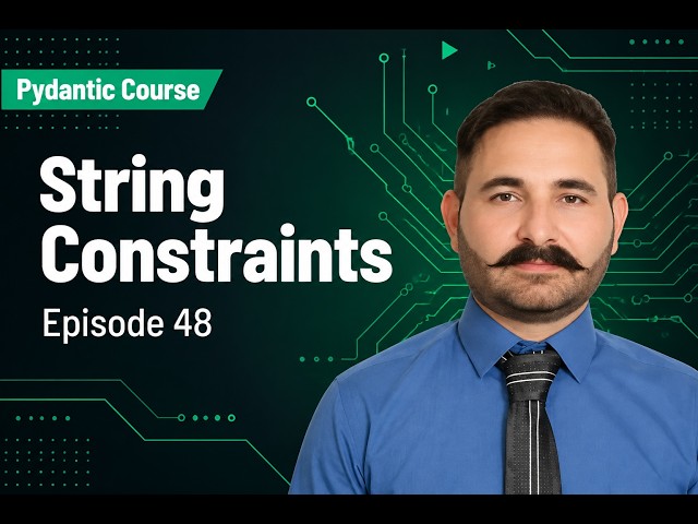 Pydantic V2 (String Constraints) - Episode 48 | ورودی ها رو هوشمند کن