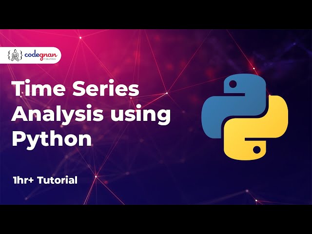 Time Series Analysis using Python | Time Series Forecasting Methods | Python Tutorial | Codegnan