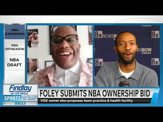 Bill Foley submits Las Vegas NBA Expansion bid - Sports Wrap Daily ft. Brandon “Scoop B” Robinson