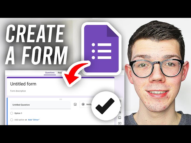 How To Create A Google Form - Full Guide