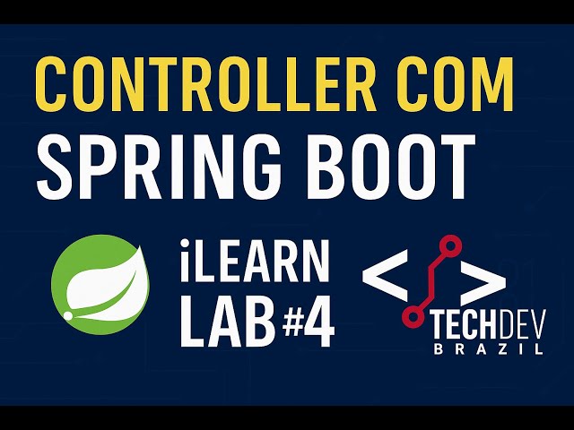 Controller com Spring Boot – iLearn Lab #4