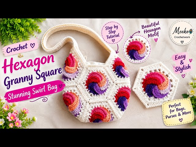 How to Crochet a Stunning Swirl Bag| Hexagon Granny Square Swirl Bag|Easy Tutorial for Beginners 
