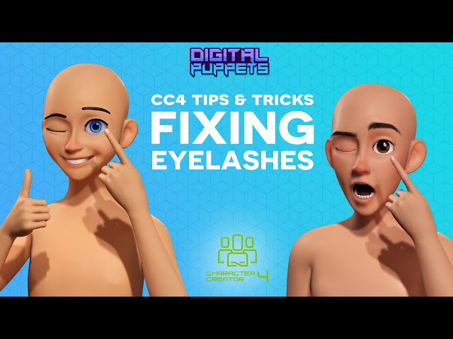 Character Creator 4 Tutorial - Fixing Eylashes